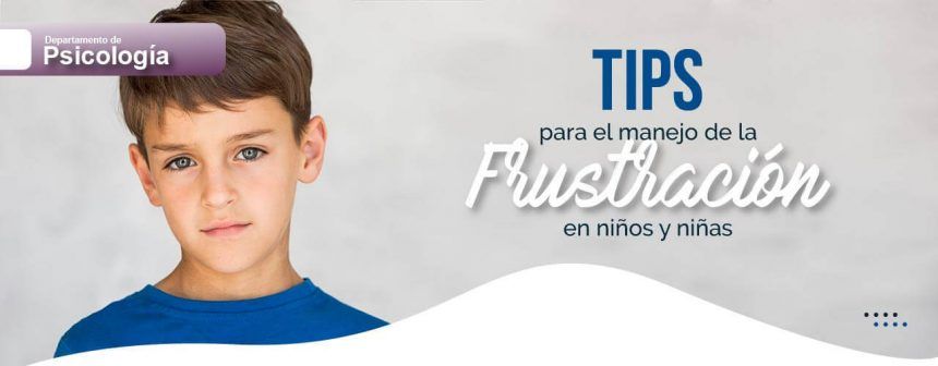 Tips para Manejo de la frustración en niños y niñas